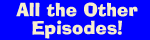 all the other episodes